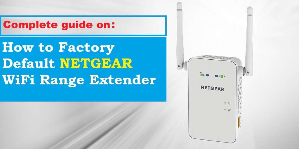 Netgear extender reset